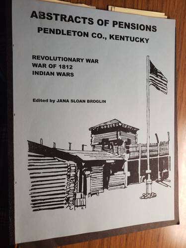 Abstracts of PENSIONS, PENDLETON County, KENTUCKY, by Broglin 2002 Used Book