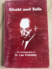 KHAKI AND TAILS Dr Leo Podolsky SIGNED 1977 PB Auto Bio Sherwood Music Pianist