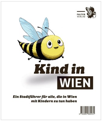 Kind in Wien | Ein Stadtführer für alle, die in Wien mit Kindern zu tun haben