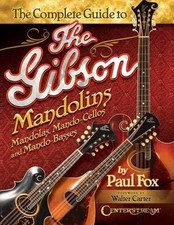 The Complete Guide to the Gibson Mandolins by Paul Fox (English) Paperback Book