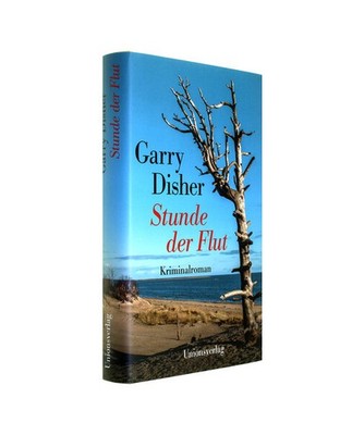 Stunde der Flut: Kriminalroman: Kriminalroman, Garry Disher