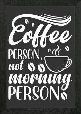 COFFEE PERSON NOT MORNING Gerahmtes Wandbild Poster Leinwanddruck Bild