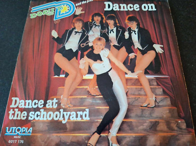 DORIS D AND THE PINS - Dance On 7'' VINYL / UTOPIA MUSIC - 6017 176 / 1981