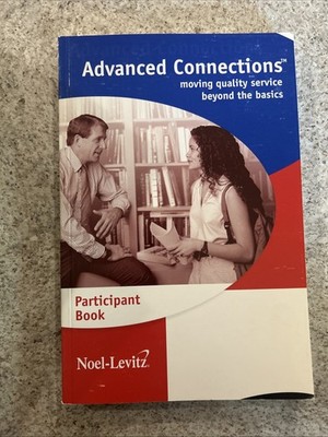 Advanced Connections Moving Quality Services Beyond The Basics Participant Book