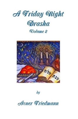 A Friday Night Drasha Volume 2 by Avner Friedmann (English) Paperback Book