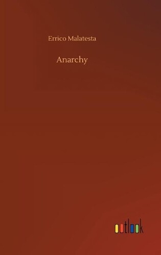 Errico Malatesta Anarchy (gebundene Ausgabe)