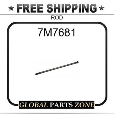 7M7681 - ROD 8M9117 9H5794 for Caterpillar (CAT) | eBay