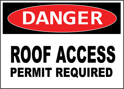 DANGER ROOF ACCESS PERMIT REQUIRED | Laminated Vinyl Decal Sticker Label