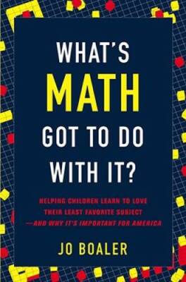 What's Math Got to Do with It?: Helping Children Learn to Love Their Leas - GOOD