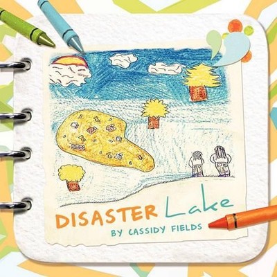 Cassidy Fields DISASTER Lake (Taschenbuch)