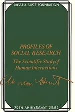 PROFILES OF SOCIAL RESEARCH: THE SCIENTIFIC STUDY OF HUMAN By Morton M. Hunt VG+
