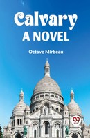 Octave Mirbeau | Calvary A Novel | Taschenbuch | Englisch (2024) | Double9 Books
