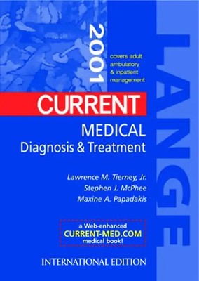 Current Medical Diagnosis & Treatment 2001 - Lawrence M. Tierney