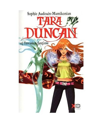Tara Duncan [French]: Tara Duncan 7 : l'invasion fantome, Audouin-Mamikonian S