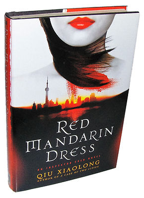 RED MANDARIN DRESS by Qui Xiaolong 1st Edition Hardcover Book 2007