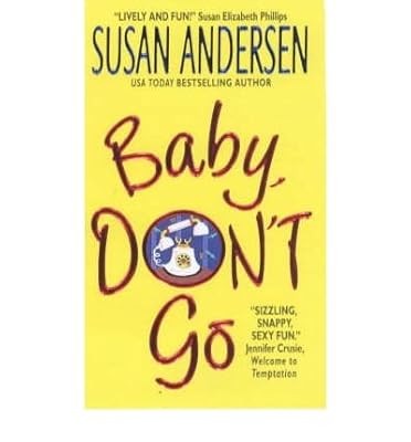 [Baby, Dont Go] [by: Susan Anderson], Susan Anderson, Used; Good Book