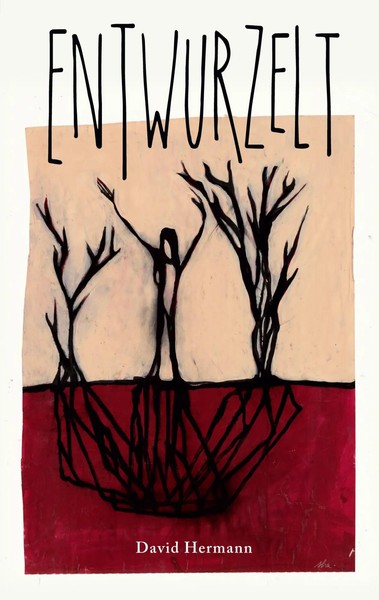 David Hermann | Entwurzelt | Taschenbuch | Deutsch (2022) | 228 S.-image