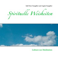 Ralf-Peter NungäßEr (U. A.) | Spirituelle Weisheiten | Buch | Deutsch (2014)