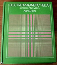 Electromagnetic Fields : Sources and Media Hardcover Alan M. Port