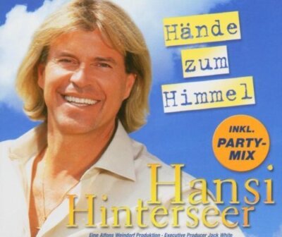 Hansi Hinterseer - Single-CD - Hände zum Himmel (2004)