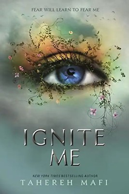 Ignite Me (Shatter Me)