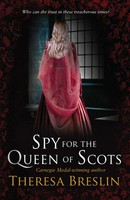 Theresa Breslin | Spy For The Queen Of Scots | Taschenbuch | Englisch (2013)