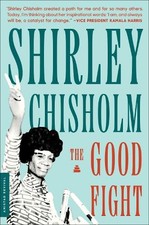 Shirley Chisholm The Good Fight (Paperback) (UK IMPORT)