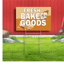 Fresh Baked Goods Coroplast Sign Plastic Indoor Outdoor Yard Sign