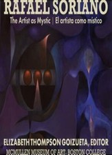 Rafael Soriano: The Artist as Mystic/El Artista, Goizueta, Fuentes Paper+=