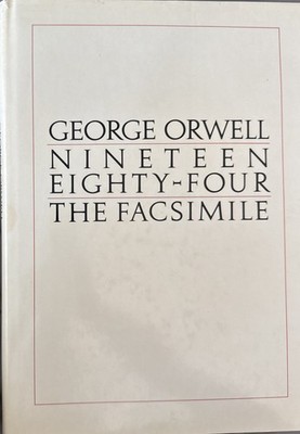 Nineteen Eighty Four George Orwell Peter Davison Facsimile Of The Manuscript