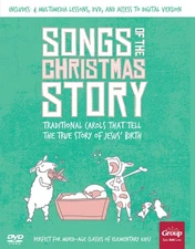 Songs of the Christmas Story: Traditional Carols That Tell the True Story of...