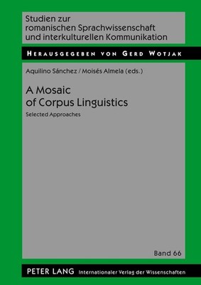 A Mosaic of Corpus Linguistics Moisés Almela Sánchez
