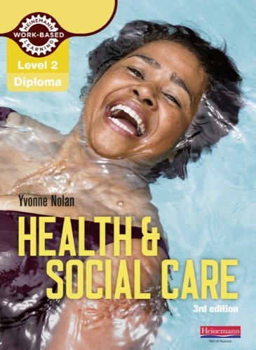 Health and Social Care Diploma: Candidate Book: Level 2 (Work Based Learning .