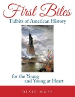 Dixie Moss | First Bites | Taschenbuch | Englisch (2014) | Liferich Publishing