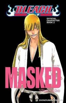 Bleach MASKED: Official Character Book 2 by Tite Kubo - 9781421542300