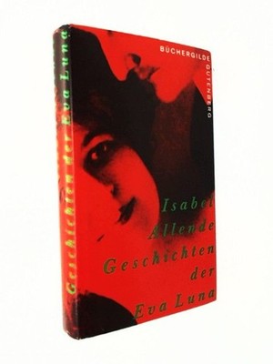 Geschichten der Eva Luna. ALLENDE, I.: