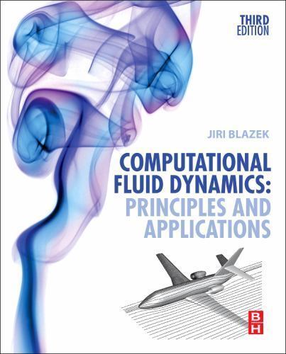 Computational Fluid Dynamics Principles and Applications Blazek Hardback 3e