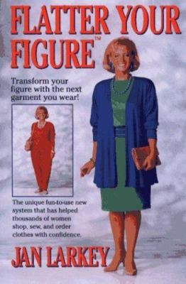 Flatter Your Figure - 0671762966, Jan Larkey, paperback, new