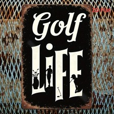 2D Tin Metal Signs Home D cor 8x12 Wall Titled 'Golf Life' Featuring a Rustic I