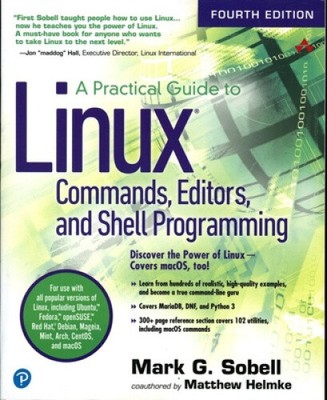 Practical Guide to Linux Commands, Editors, and Shell Programming, A [Paperback]