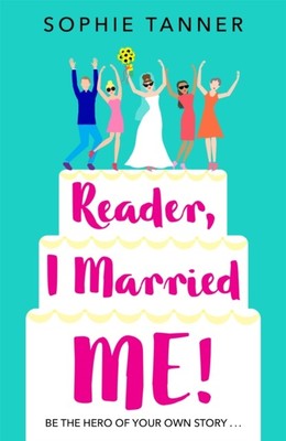 Reader I Married Me by Sophie Tanner (Paperback Book)