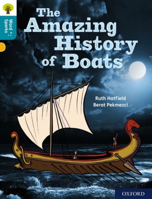 Oxford Reading Tree Word Sparks: Level 9: The Amazing History of Boats - Image 4