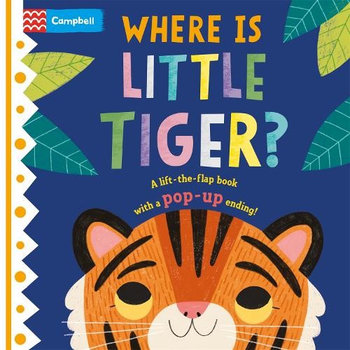Campbell Books Where is Little Tiger? (Board Book) Where Is?