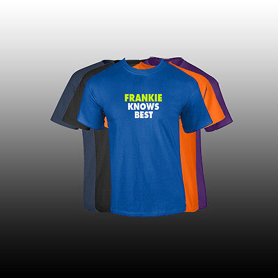 FRANKIE First Name Men's T Shirt Custom Name "KNOWS BEST" Shirt 5 COLORS