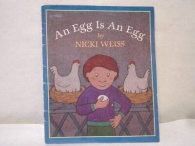 an egg is an egg - Paperback By weiss, nicki - GOOD