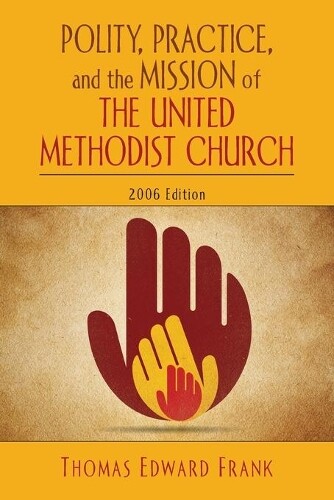 Thumbnail - Thomas Edward F Polity, Practice And The Mission Of The United Met