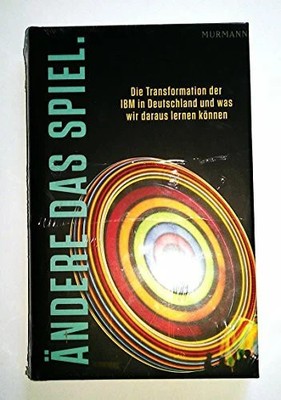 Ändere das Spiel: Die Transformation der IBM in Buch Murmann Publishers