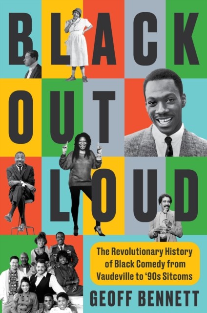 Black Out Loud: The Revolutionary History of Black by Geoff Bennett (HB 2026) - Image 3