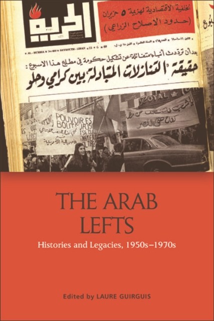 The Arab Lefts HARDBACK 9781474454230