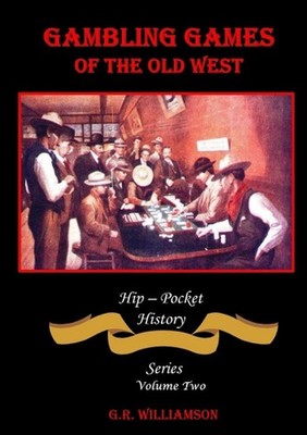 Gambling Games of the Old West by G.R. Williamson (English) Paperback Book